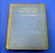 Shaw Sparrow, W - "Angling In British Art" 1923 edition, includes colour and b/w illustrations.