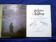 Yates, James & Miles - signed - "A Passion For Angling" 1st ed 1993, H/b, D/j, additionally signed