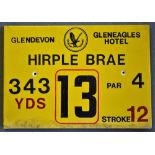 Gleneagles Hotel 'Glendevon' Golf Course Tee Plaque Hole 13 'Hirple Brae' produced in a heavy duty