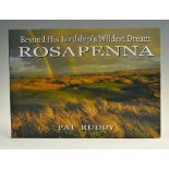 Ruddy, Pat - 'Beyond His Lordship's Wildest Dream Rosapenna' 2013, illustrated, 66p, landscape