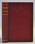 1899 Book by W. G. Grace entitled "Cricketing Reminiscences", 524 pages, published by James Bowden