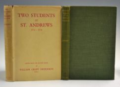 2x St Andrews golf books - to incl Dickinson, William. C - signed 'Two Students at St Andrews 1711-