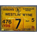 Gleneagles Hotel 'Queens' Golf Course Tee Plaque Hole 7 'Westlin' Wyne' produced in a heavy duty