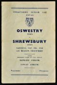 1952 Shrewsbury Town v Oswestry Town Football programme Shropshire Senior Cup Final 10 May 1952 at