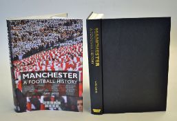 Manchester, A Football History hardback book written by Gary James and autographed by himself to the