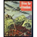 WWII 1944 'Drive for Freedom' Publication produced by the Motor Industry by Charles Graves. a