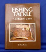 Turner, G - "Fishing Tackle, A Collector's Guide" 1st ed 1989, H/b, D/j, fine.