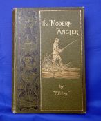Otter - "The Modern angler" 1898 new edition, decorative green cloth binding with gilt, 196 pages