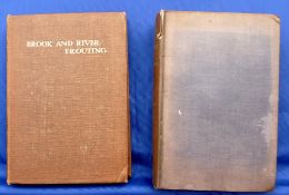 Edmonds & Lee - "Brook And River Trouting" 1st ed 1916, H/b, brown cloth binding, 106 pages,