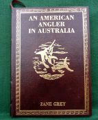 BOOK: Grey, Z - "An American Angler In Australia" limited edition 2500, signed by Dr. Loren Grey,