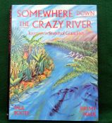 BOOK: Boote, P & Wade, J - "Somewhere Down The Crazy River" 1st ed 1992, H/b, D/j, mint.