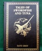 BOOK: Grey, Z - "Tales Of Swordfish And Tuna" limited edition 2010/2500, signed by Dr. Loren Grey,