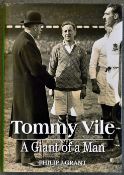 Rugby Book titled - "Tommy Vile - A Giant of The Man" by Philip Grant 1st ed c/w its original dust