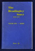 1955 The Headingley Rugby League Story 1890 - 1955 by Ken Dalby Volume One Rugby. A season by season