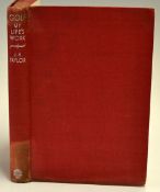 Taylor, J. H - "Golf: My Life's Work" 1st ed 1943 in the original red cloth boards with silver title