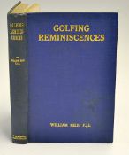 Reid, William (F.J.I) signed - 'Golfing Reminiscences; The Growing Of The Game 1887-1925', 1st ed.