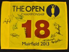 2013 Open Golf Championship profusely signed 18th Hole Pin flag - played at Muirfield and signed