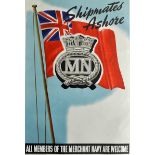 Poster Merchant Navy 'Shipmates Ashore' All Members of the Merchant Navy Are Welcome, original 2nd