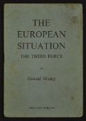 British Fascists The European Situation The Third Force by Oswald Mosley 1950 8vo 18pp, some