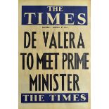 Posters 1938 The Times ‘DE VALERA TO MEET THE PRIME MINISTER’ date Thursday January 13 1938,