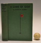 Ouimet, Francis -"A Game of Golf-A Book of Reminiscence" 1st ed 1932 published by Boston and New