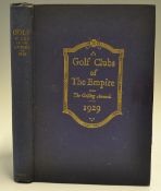 Clougher T.R. - "Golf Clubs of The Empire - The Golfing Annual" 3rd Annual 1929 publ'd Clougher
