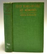 Kirkaldy, Andra - "Fifty Years of Golf - My Memories" 1st U.S ed 1921 published E.P Dutton and Co