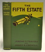 Travers, Jerome D and Crowell, James R - "The Fifth Estate" 1st edition 1926 published by Alfred A