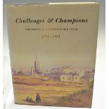 Behrend, John and Lewis, Peter -"Challenges and Champions - The Royal and Ancient Golf Club 1754-