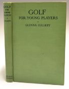 Collett, Glenna - "Golf for Young Players" 1st edition 1926 published Little Brown and Co Boston