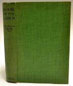 Beale, Reginald - "The Book of The Lawn-A Complete Guide to the Making and Maintenance of Lawns