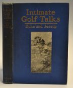 Dunn, John Duncan and Elon Jessop - "Intimate Golf Talks" 1st edition 1920 published by GP Putnam'