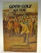 Hamilton, David-"Good Golf Guide to Scotland" 1st U.S edition 1984 published by Pelican Publishing