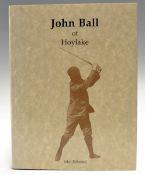 Behrend, John - " John Ball of Hoylake"1st ed 1989publ'd Gant Books Worcs, ltd to 1800 copies c/w