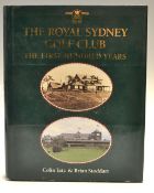 Tatz, Colin & Brian Stoddart "The Royal Sydney Golf Club-The 1st Hundred Years" 1st edition 1993