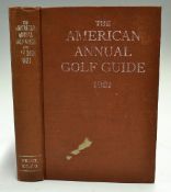 American Annual Golf Guide and Year Book 1921 - edited by PC Pulver. New York 5th edition in the