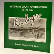 Sayers, Doreen -"Ben Sayers-100 years of Golf in North Berwick 1857 to 1962 - Doreen Sayers's
