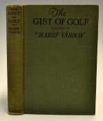 Vardon, H - "The Gist of Golf" 1st edition 1922 published by George H Duran company New York in