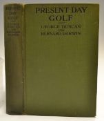 Duncan, George & Darwin, Bernard -"Present Day Golf" 1st ed 1921in original green cloth boards and