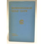Browning Robert H.K - "Sunningdale Golf Club-official Handbook" circa 1960 in the original