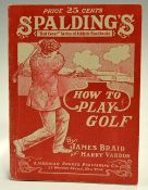 Braid, James and Harry Vardon - "How to Play Golf" Spalding's Red Cover Series Athletic Handbooks