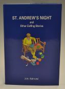 Behrend, John -"St Andrew's Night and Other Golfing Stories" 1st ltd ed 1992 no. 615/950 signed by