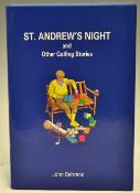 Behrend, John -"St Andrew's Night and Other Golfing Stories" 1st 1992 Publishers Presentation Copy