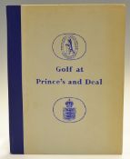 Campbell, Sir Guy - "Golf at Princes and Deal" 1st ed c. 1950 Publisher: Newman Neame (Designed &
