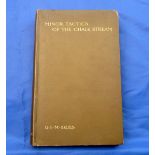 Skues, GEM - "Minor Tactics Of Chalk Streams" 1st ed 1910, H/b, light spotting to page edges