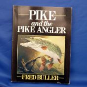 Buller, F - "Pike And The Pike Angler" 1st ed, S/b, fine.