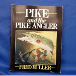 Buller, F - "Pike And The Pike Angler" 1st ed, S/b, fine.