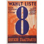 Plakate - - Wählt Liste 8. Deutsche Staatspartei. Gegen Radikalismus und Reaktion. Für Freiheit