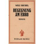 Exil - - Bredel, Willi. Begegnung am Ebro. Aufzeichnungen eines Kriegskommissars. Association