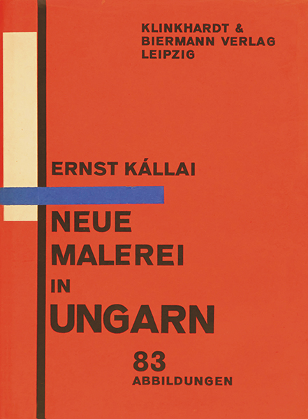 Moholy-Nagy, Laszló - - Kállai, Ernst. Neue Malerei in Ungarn. Mit 83 Abbildungen auf 80 Tafeln.